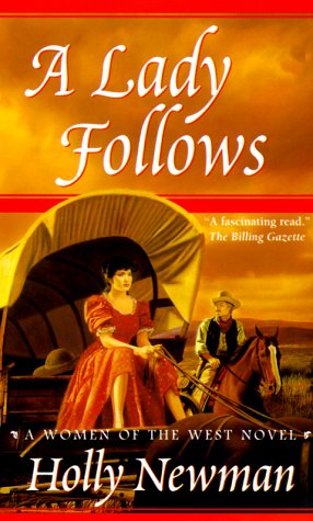 Beispielbild fr A Lady Follows (Women of the West Novels (Forge Paperback)) zum Verkauf von Wonder Book