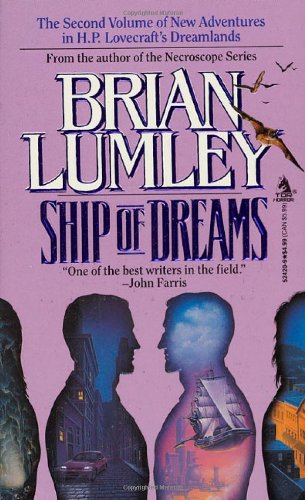 Imagen de archivo de Ship of Dreams (New Adventures in H.p. Lovecraft's Dreamlands) a la venta por BooksRun
