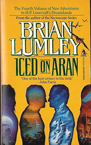 9780812524222: Iced on Aran (New Adventures in H.p. Lovecraft's Dreamlands)