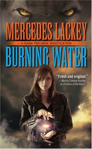 Stock image for Burning Water (Diana Tregarde Investigation) for sale by The Book Merchant, LLC