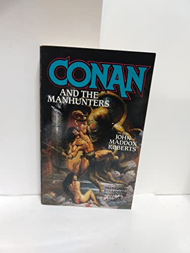 Imagen de archivo de Conan and the Manhunters a la venta por Books of the Smoky Mountains