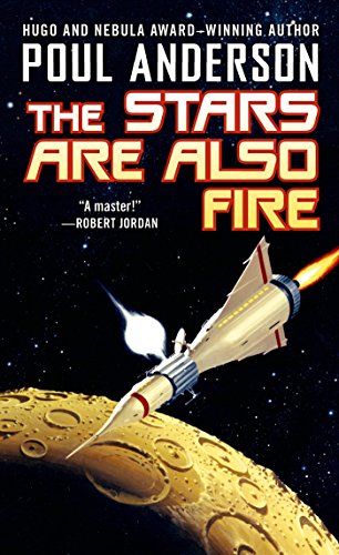 Beispielbild fr The Stars Are Also Fire (Harvest of Stars) zum Verkauf von Half Price Books Inc.