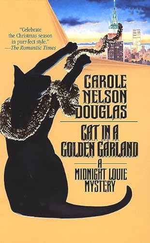 Beispielbild fr Cat in a Golden Garland (Midnight Louie Mystery Ser.) zum Verkauf von Lighthouse Books and Gifts