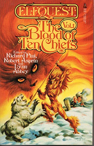 The Blood of Ten Chiefs (Elfquest) (9780812530414) by Pini, Richard; Asprin, Robert