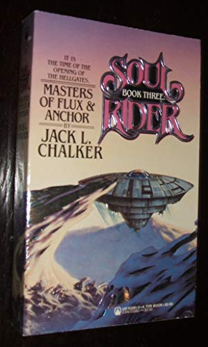 Soul Rider Book Three: Masters of Flux & Anchor