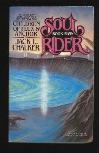 Beispielbild fr Children of Flux & Anchor: Soul Rider Book Five zum Verkauf von OddReads