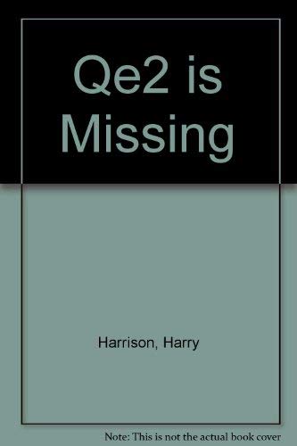 The Qe2 Is Missing (9780812534245) by Harrison, Harry