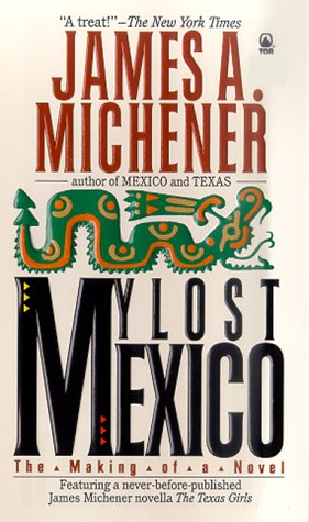 My Lost Mexico - Michener, James A.