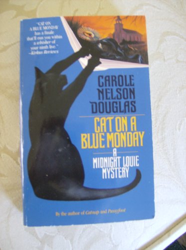 Imagen de archivo de Cat on a Blue Monday: A Midnight Louie Mystery (Midnight Louie Mysteries) a la venta por Gulf Coast Books