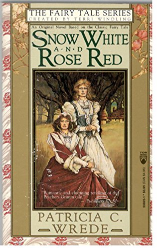 Snow White and Rose Red (Fairy Tale Series) (9780812534979) by Wrede, Patricia C.