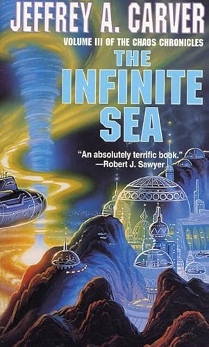 The Infinite Sea (Chaos Chronicles) (9780812535174) by Carver, Jeffrey A.
