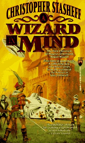 Imagen de archivo de A Wizard In Mind: The First Chronicle of Magnus D'Armand, Rogue Wizard (Chronicles of the Rogue Wizard) a la venta por BooksRun