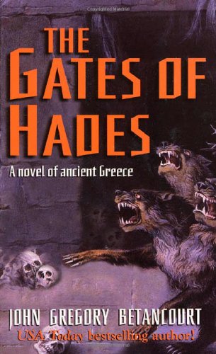 Imagen de archivo de The Gates of Hades : A Novel of Ancient Greece a la venta por Klanhorn