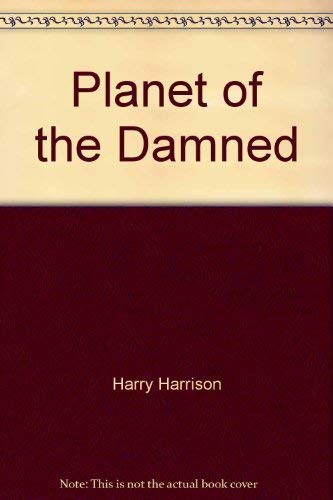 Imagen de archivo de Planet of the Damned a la venta por Half Price Books Inc.