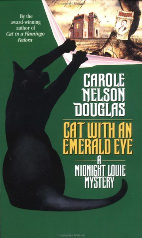 9780812540123: Cat With an Emerald Eye: A Midnight Louie Mystery (The Midnight Louie Series)