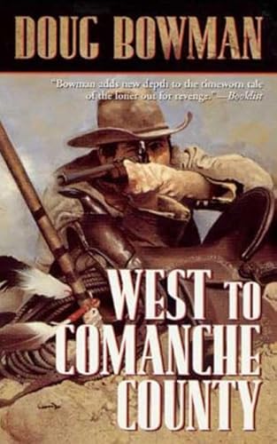 Beispielbild fr West to Comanche County zum Verkauf von Better World Books