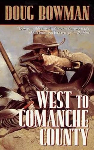 Imagen de archivo de West to Comanche County a la venta por Better World Books