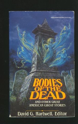 9780812543247: Bodies of the Dead and Other Great American Ghost Stories