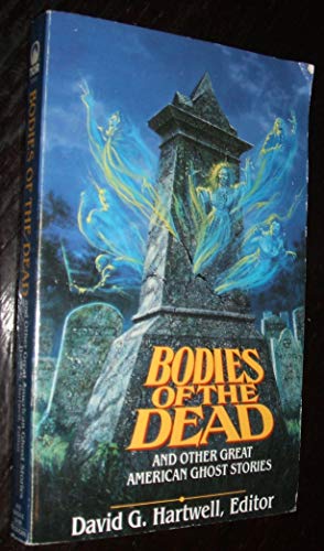 9780812544244: Bodies of the Dead and Other Great American Ghost Stories