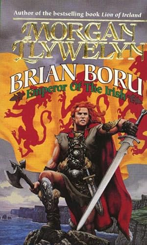 Beispielbild fr Brian Boru: Emperor of the Irish (Celtic World of Morgan Llywelyn) zum Verkauf von Wonder Book