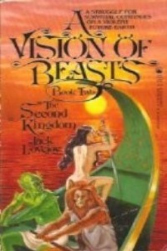 Imagen de archivo de The Second Kingdom: A Vision of Beasts, Book Two a la venta por R Bookmark