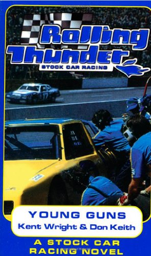 Beispielbild fr Rolling Thunder Stock Car Racing: Young Guns zum Verkauf von ThriftBooks-Dallas