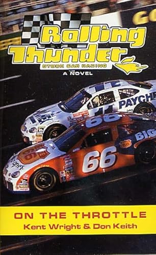 Stock image for Rolling Thunder Stock Car Racing: On the Throttle for sale by ThriftBooks-Atlanta