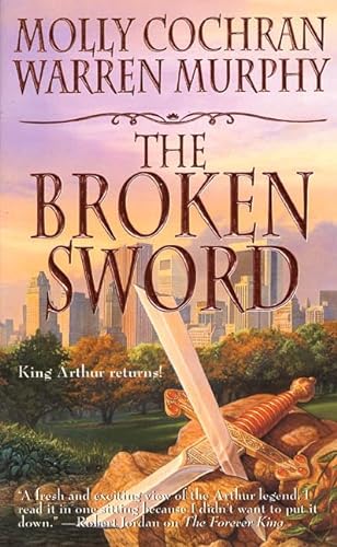 Stock image for The Broken Sword: King Arthur Returns for sale by SecondSale