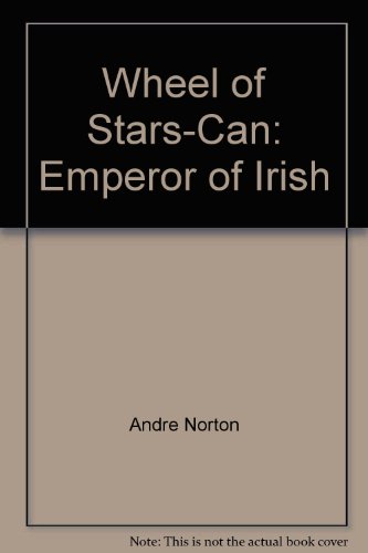 9780812547269: Wheel of Stars-Can: Emperor of Irish
