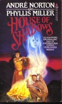 House of Shadows (9780812547436) by Norton, Andre; Miller, Phyllis
