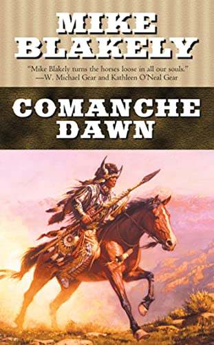 Stock image for Comanche Dawn: A Novel for sale by SecondSale