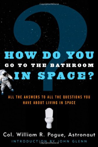 Beispielbild fr How do you go to the bathroom in space? zum Verkauf von Wonder Book