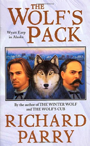 Stock image for The Wolf's Pack (Wyatt Earp in Alaska) for sale by Wonder Book