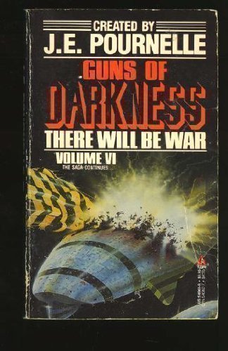 Stock image for Guns of Darkness: There Will Be War (Volume VI, 6) for sale by arbour books