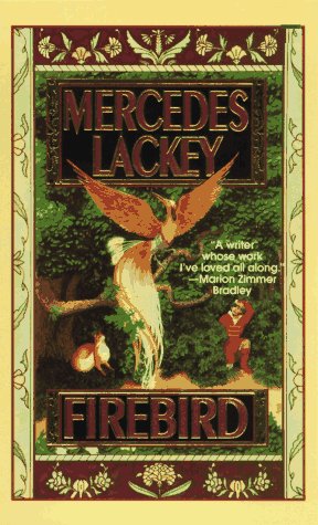 Firebird (The Elemental Masters Fairy Tales) (9780812550740) by Lackey, Mercedes