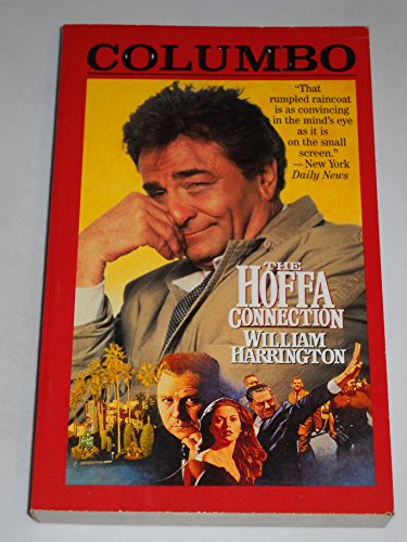 Columbo: The Hoffa Connection (9780812550788) by Harrington, William