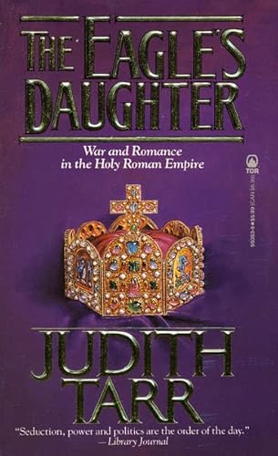 The Eagle's Daughter (9780812550832) by Tarr, Judith