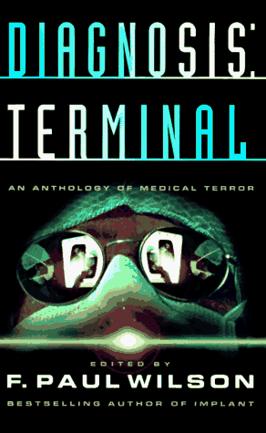 9780812550887: Diagnosis: Terminal : An Anthology of Medical Terror