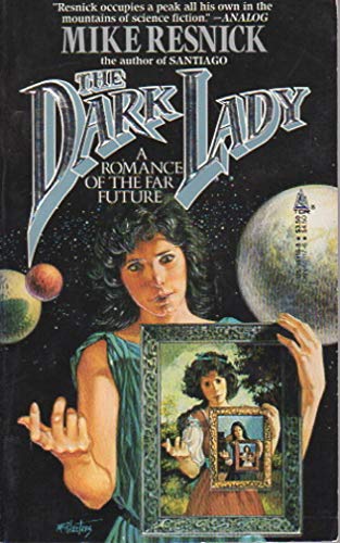 9780812551167: The Dark Lady: A Romance of the Far Future