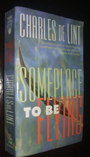 9780812551587: Someplace to Be Flying (Newford)