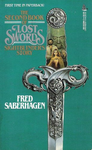 Sightblinder's Story (The Second Book of Lost Swords) (9780812552966) by Saberhagen, Fred