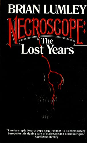 NECROSCOPE SERIES; VOL.ONE(1)-THE LOST YEARS, BOOK TWO(2)-RESURGENCE, THE LOST YEARS