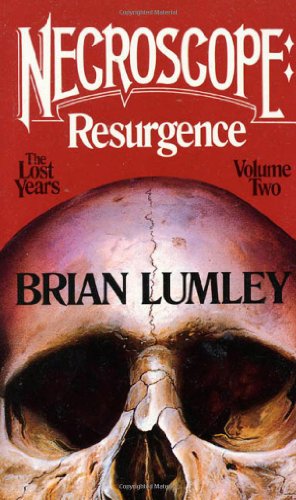 Necroscope: Resurgence: The Lost Years: Volume Two (Necroscope: The Lost Years)