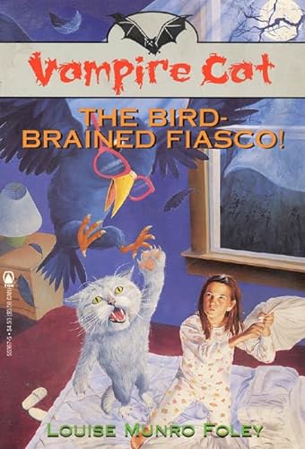 Stock image for The Bird-Brained Fiasco (Vampire Cat) for sale by SecondSale