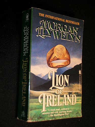 Imagen de archivo de Lion of Ireland (Celtic World of Morgan Llywelyn) a la venta por Half Price Books Inc.