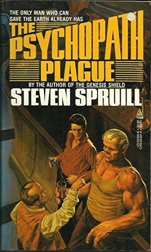 The Psychopath Plague (9780812554908) by Spruill, Steven G.