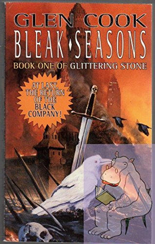Stock image for Bleak Seasons: Book One of the Glittering Stone (Chronicles of The Black Company) for sale by SecondSale