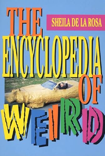 Stock image for The Encyclopedia of Weird for sale by Your Online Bookstore