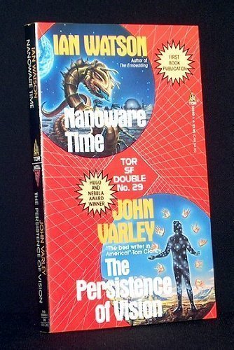 Imagen de archivo de Nanoware Time / The Persistence of Vision (Science Fiction Double) a la venta por The Book Garden