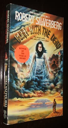 Born With the Dead/ The Saliva Tree (Tor Double Novel #3) (9780812559521) by Robert Silverberg; Brian W. Aldiss